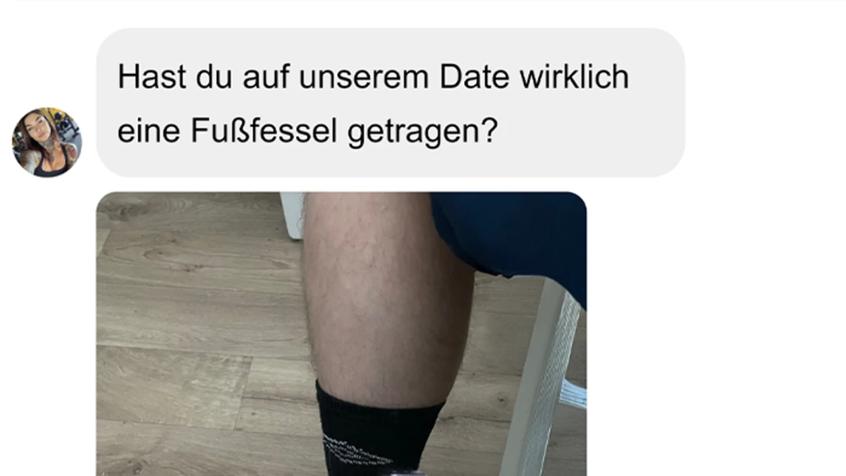 Er hatte einfach eine Fußfessel am Bein